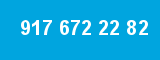 917 672 22 82